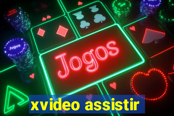 xvideo assistir